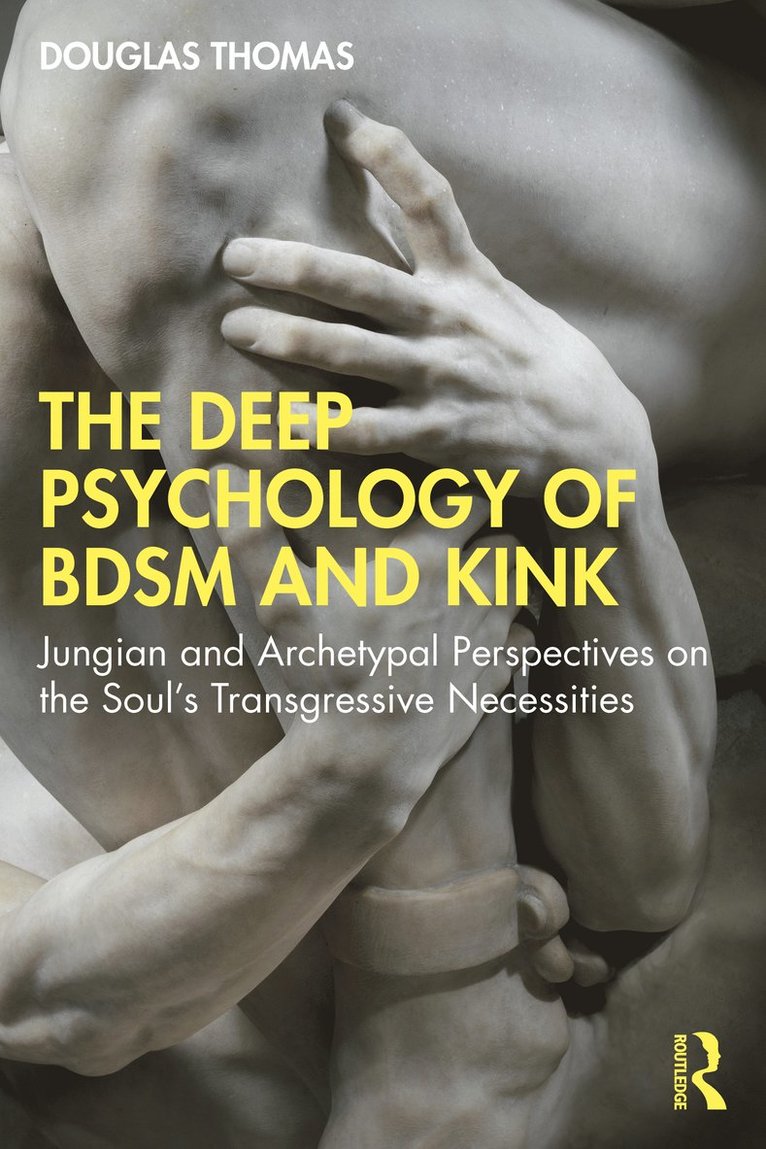 Deep Psychology of BDSM and Kink 1