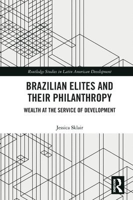 Brazilian Elites and their Philanthropy 1