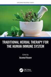 bokomslag Traditional Herbal Therapy for the Human Immune System
