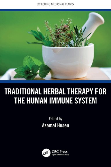 Azamal Husen - Traditional Herbal Therapy for the Human Immune System, Häftad