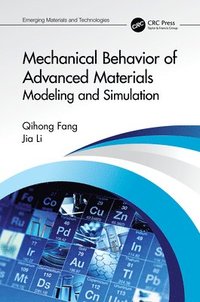 bokomslag Mechanical Behavior of Advanced Materials: Modeling and Simulation