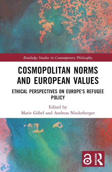 Marie Göbel, Andreas Niederberger - Cosmopolitan Norms and European Values, Inbunden