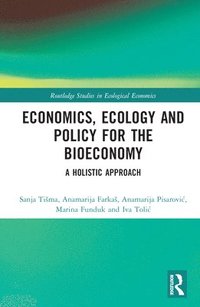 bokomslag Economics, Ecology, and Policy for the Bioeconomy