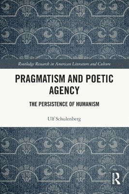 Pragmatism and Poetic Agency 1