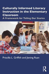 bokomslag Culturally Informed Literacy Instruction in the Elementary Classroom