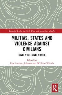 bokomslag Militias, States and Violence against Civilians