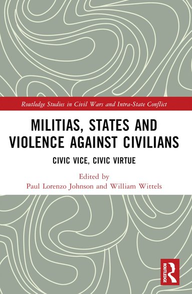 bokomslag Militias, States and Violence against Civilians