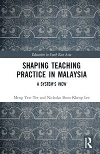 bokomslag Shaping Teaching Practice in Malaysia