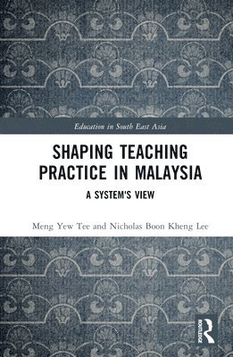 Shaping Teaching Practice in Malaysia 1