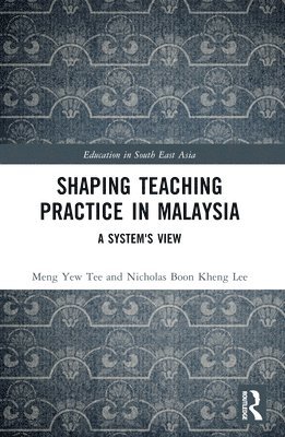 bokomslag Shaping Teaching Practice in Malaysia