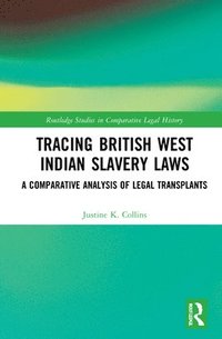 bokomslag Tracing British West Indian Slavery Laws