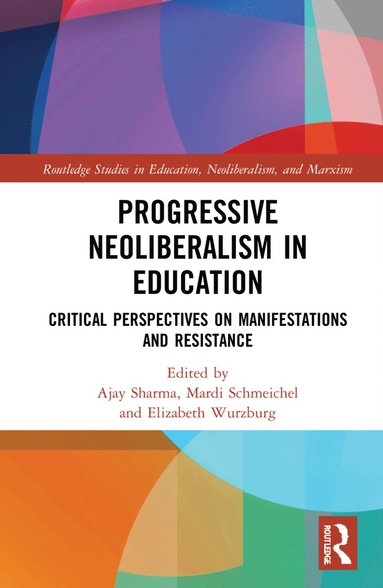 bokomslag Progressive Neoliberalism in Education