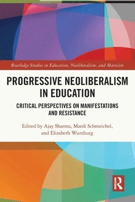 Progressive Neoliberalism in Education 1