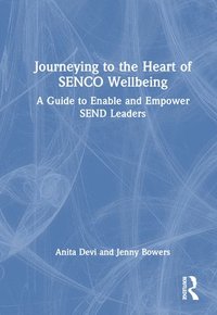 bokomslag Journeying to the Heart of SENCO Wellbeing