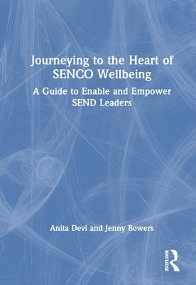 Journeying to the Heart of SENCO Wellbeing 1