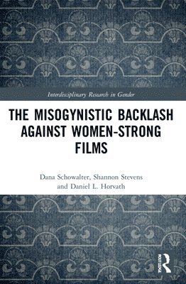 bokomslag Misogynistic Backlash Against Women-Strong Films