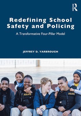 Redefining School Safety and Policing 1