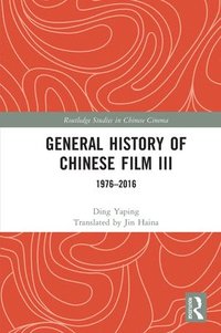 bokomslag General History of Chinese Film III