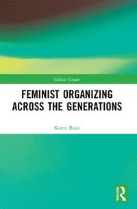 bokomslag Feminist Organizing Across the Generations