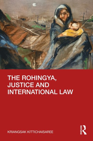 bokomslag Rohingya, Justice and International Law