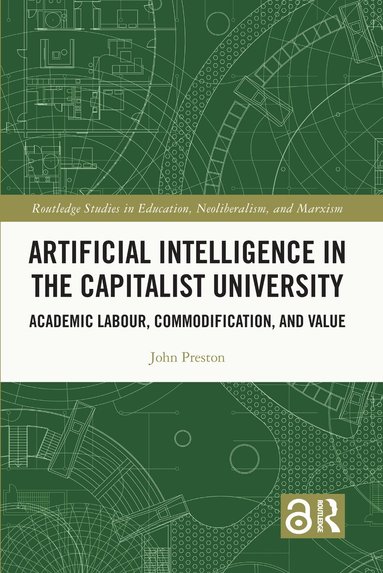 John Preston - Artificial Intelligence in the Capitalist University, Häftad
