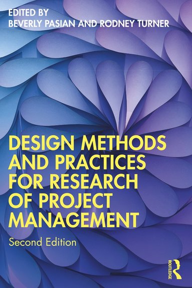 bokomslag Design Methods and Practices for Research of Project Management