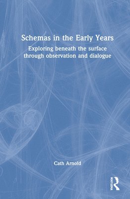 Schemas in the Early Years 1