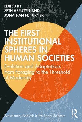 The First Institutional Spheres in Human Societies 1