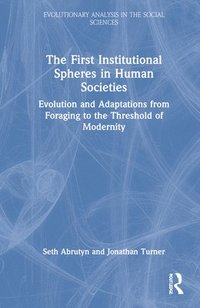 bokomslag The First Institutional Spheres in Human Societies