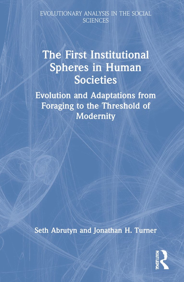 First Institutional Spheres in Human Societies