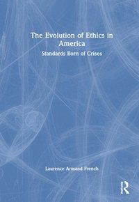 bokomslag Evolution of Ethics in America