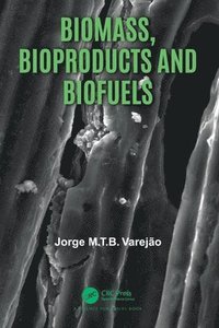 bokomslag Biomass, Bioproducts and Biofuels