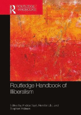 Routledge Handbook of Illiberalism 1