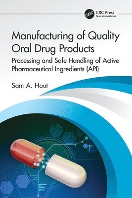 Manufacturing of Quality Oral Drug Products 1