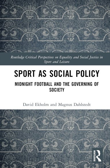 David Ekholm, Magnus Dahlstedt - Sport as Social Policy, Inbunden