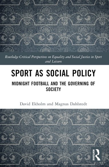 David Ekholm, Magnus Dahlstedt - Sport as Social Policy, Häftad