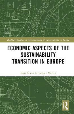 Economic Aspects of the Sustainability Transition in Europe 1