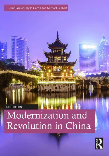 June Grasso, Jay Corrin, Michael Kort - Modernization and Revolution in China, Häftad