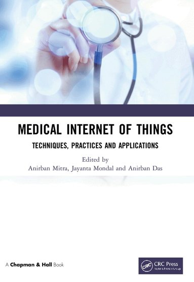 Anirban Mitra, Jayanta Mondal, Anirban Das - Medical Internet of Things, Häftad