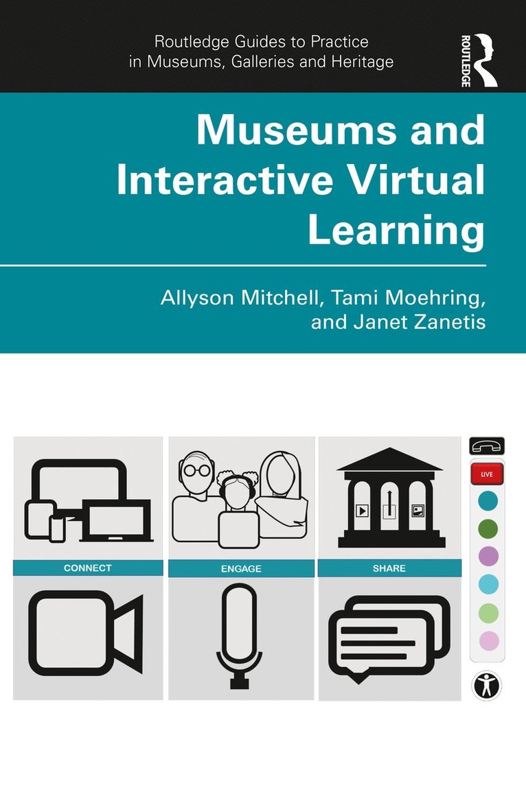 Allyson Mitchell, Tami Moehring, Janet Zanetis - Museums and Interactive Virtual Learning, Häftad