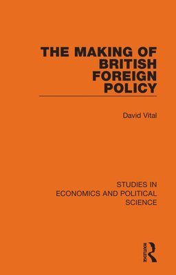 The Making of British Foreign Policy 1