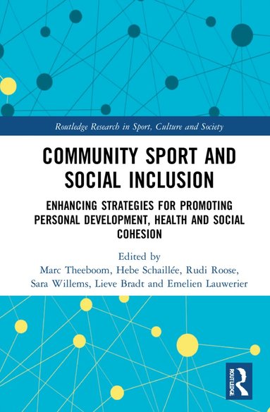 Marc Theeboom, Hebe Schaillée, Rudi Roose, Sara Willems, Lieve Bradt, Emelien Lauwerier - Community Sport and Social Inclusion, Häftad