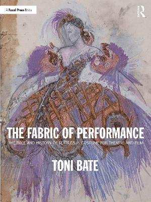 Toni Bate - Fabric of Performance, Häftad
