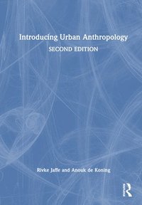 bokomslag Introducing Urban Anthropology