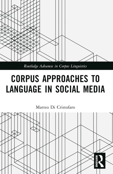 bokomslag Corpus Approaches to Language in Social Media