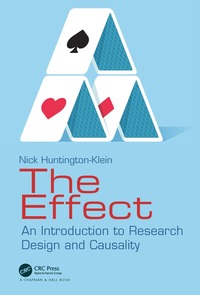 bokomslag The Effect: An Introduction to Research Design and Causality