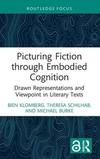 bokomslag Picturing Fiction through Embodied Cognition