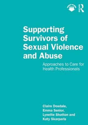 Supporting Survivors of Sexual Violence and Abuse 1