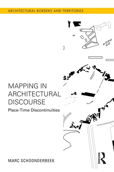 Marc Schoonderbeek - Mapping in Architectural Discourse, Häftad
