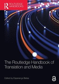 bokomslag The Routledge Handbook of Translation and Media